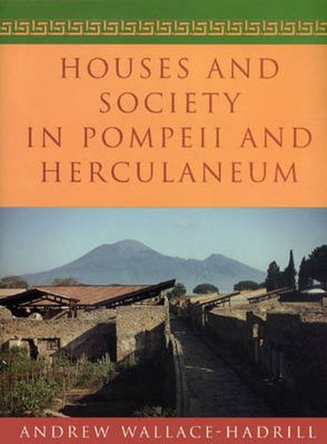 Cover image for Houses and Society in Pompeii and Herculaneum