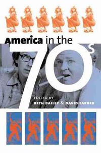 Cover image for America in the Seventies