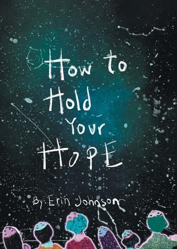 How to Hold Your Hope
