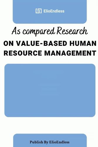 Cover image for As compared Research on Value-Based Human Resource Management