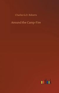 Cover image for Around the Camp-Fire