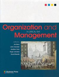 Cover image for Organization and Management: A Critical Text