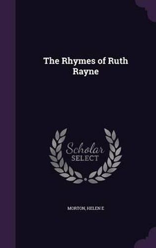 The Rhymes of Ruth Rayne