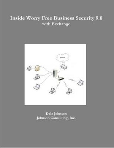 Inside Worry Free Business Security 9.0 with Exchange