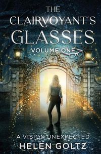 Cover image for The Clairvoyant's Glasses: Volume 1