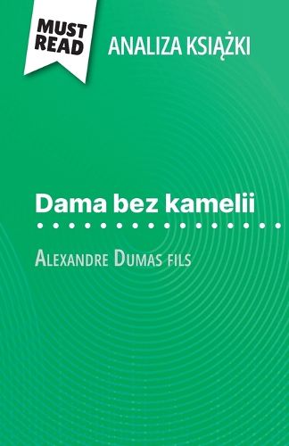 Cover image for Dama bez kamelii książka Alexandre Dumas fils (Analiza książki)