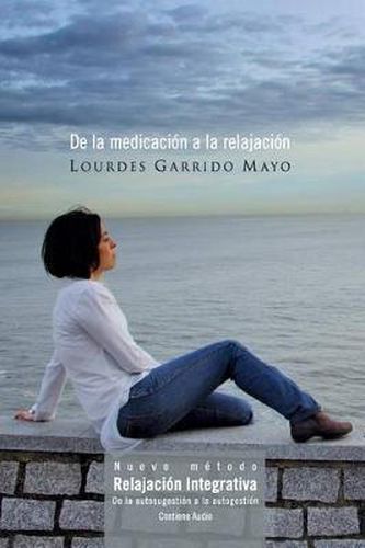 Cover image for De la medicacion a la relajacion