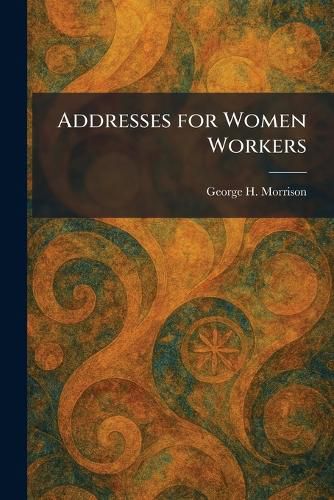 Cover image for Addresses for Women Workers