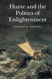 Cover image for Hume and the Politics of Enlightenment