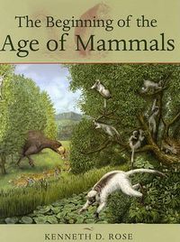 Cover image for The Beginning of the Age of Mammals