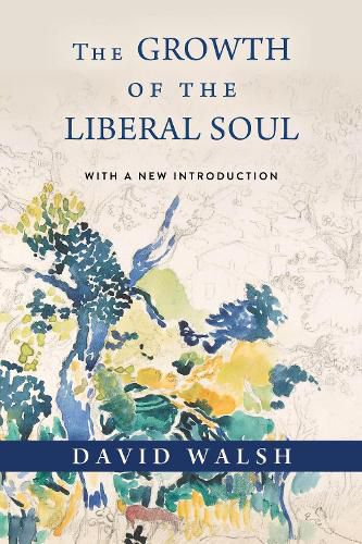 Cover image for The Growth of the Liberal Soul