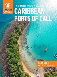 Cover image for The Mini Rough Guide to Caribbean Ports of Call (Travel Guide with Free eBook)