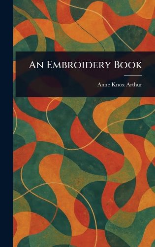 Cover image for An Embroidery Book