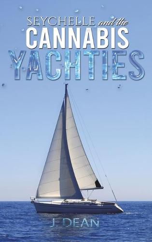 Cover image for Seychelle and the Cannabis Yachties