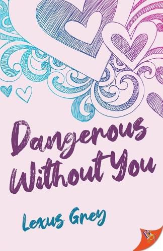 Cover image for Dangerous Without You