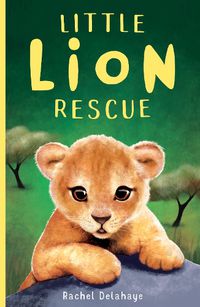 Cover image for Little Lion Rescue