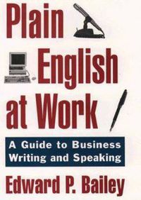 Cover image for The Plain English Approach to Business Writing