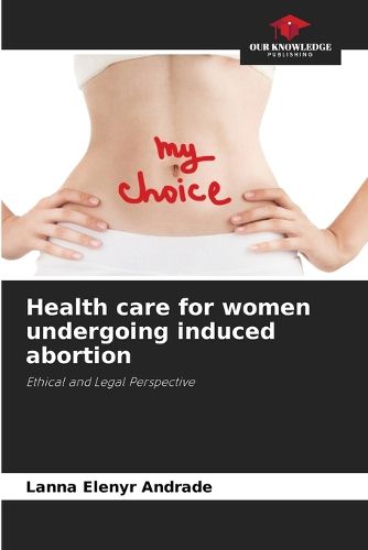 Cover image for Health care for women undergoing induced abortion