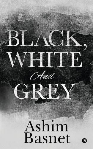 Cover image for Black, White and Grey