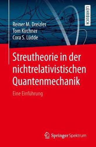 Cover image for Streutheorie in Der Nichtrelativistischen Quantenmechanik: Eine Einfuhrung