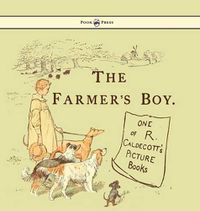 Cover image for The Farmers Boy - Illustrated by Randolph Caldecott