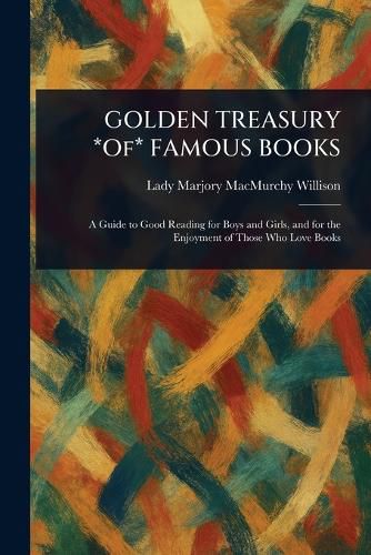 Cover image for GOLDEN TREASURY *Of* FAMOUS BOOKS