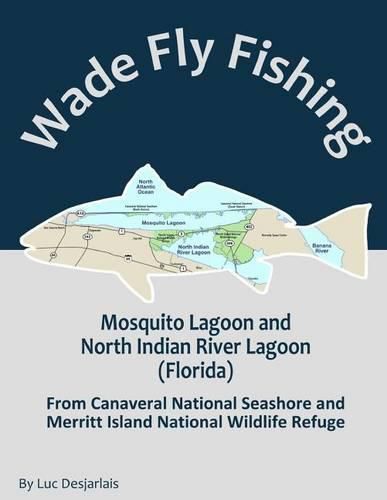 Cover image for Wade Fly Fishing Mosquito Lagoon and North Indian River Lagoon (Florida) from Canaveral National Seashore and Merritt Island National Wildlife Refuge