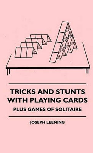 Cover image for Tricks And Stunts With Playing Cards - Plus Games Of Solitaire