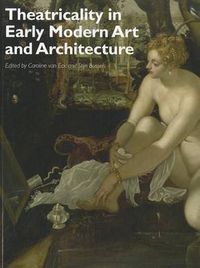 Cover image for Theatricality in Early Modern Art and Architecture