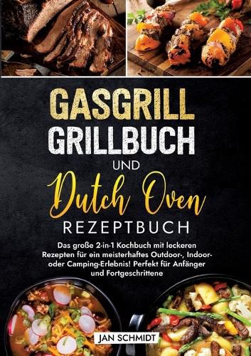 Cover image for Gasgrill Grillbuch und Dutch Oven Rezeptbuch