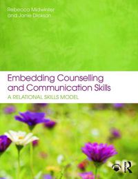 Cover image for Embedding Counselling and Communication Skills: A Relational Skills Model