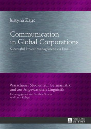 Cover image for Communication in Global Corporations: Successful Project Management via Email