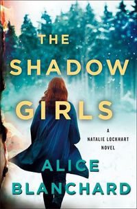 Cover image for The Shadow Girls: A Natalie Lockhart Novel