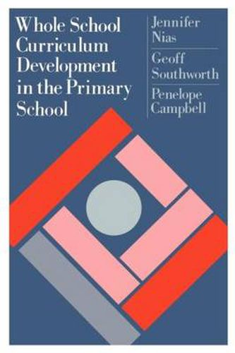 Cover image for Whole School Curriculum Development In The Primary School