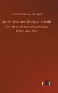 Cover image for Spanish Passions: Old Age and Death