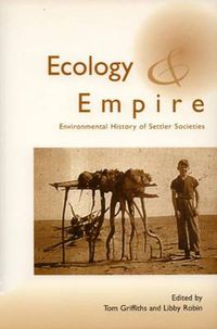 Cover image for Ecology and Empire: Environmental History of Settler Societies