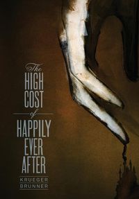 Cover image for The High Cost of Happily Ever After