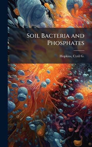 Cover image for Soil Bacteria and Phosphates
