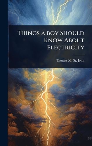 Cover image for Things a boy Should Know About Electricity