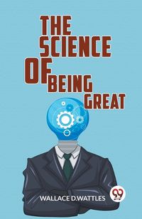 Cover image for The Science Of Being Great