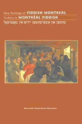 New Readings of Yiddish Montreal - Traduire le Montreal yiddish