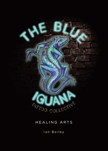 Cover image for The Blue Iguana Tattoo Collective healing arts