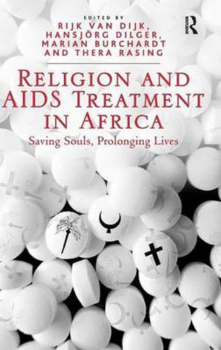 Cover image for Religion and AIDS Treatment in Africa: Saving Souls, Prolonging Lives
