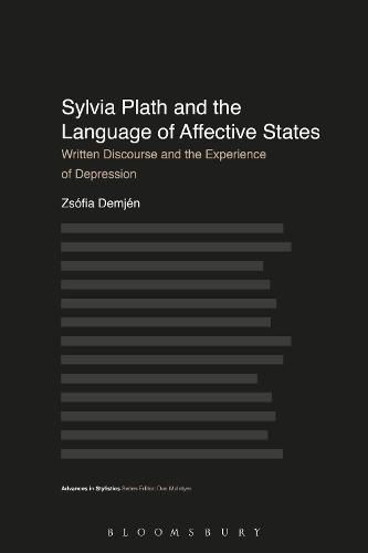 Cover image for Sylvia Plath and the Language of Affective States: Written Discourse and the Experience of Depression