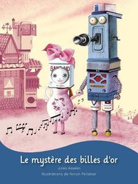 Cover image for Le mystere des billes d'or