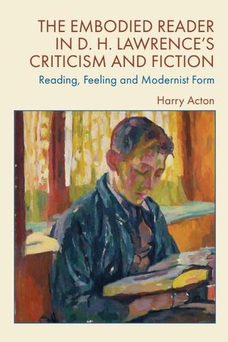 Cover image for The Embodied Reader in D. H. Lawrence's Criticism and Fiction