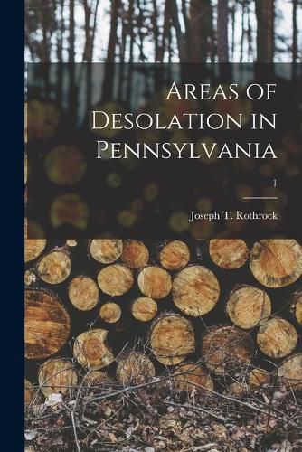 Cover image for Areas of Desolation in Pennsylvania [microform]; 1