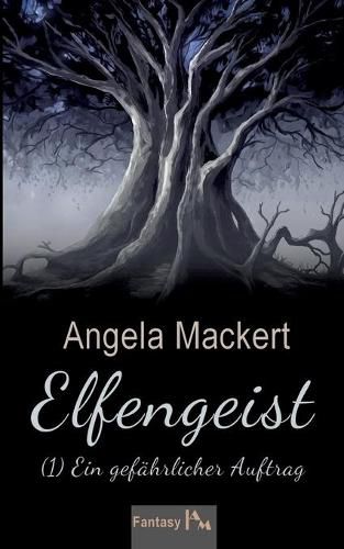 Cover image for Elfengeist (1): Ein gefahrlicher Auftrag