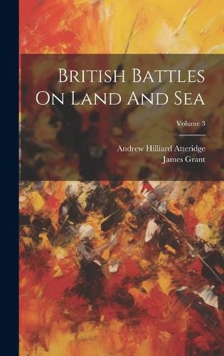 Cover image for British Battles On Land And Sea; Volume 3