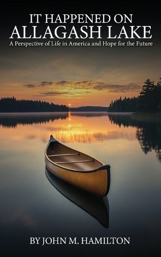 It Happened on Allagash Lake